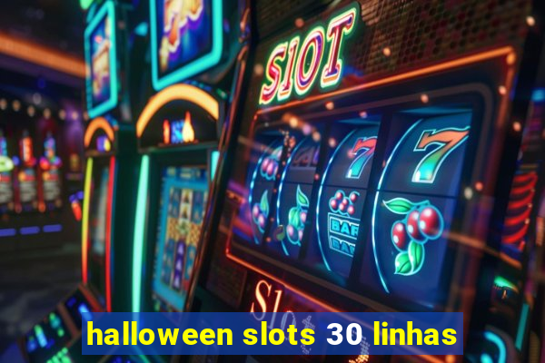 halloween slots 30 linhas